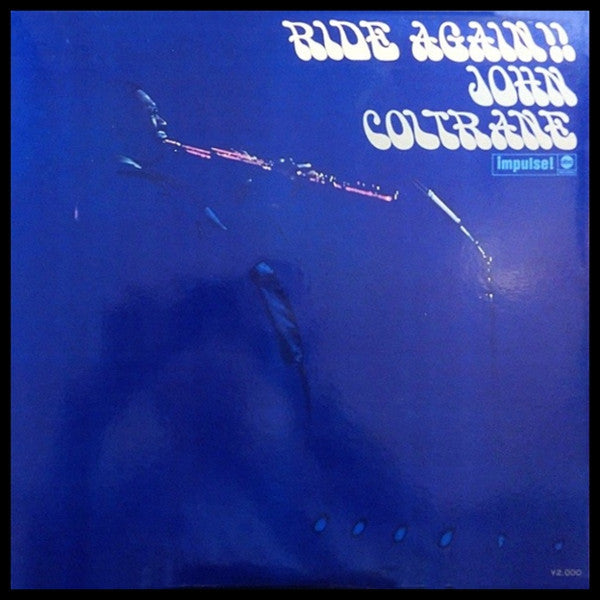 John Coltrane - Ride Again!! (LP, Comp)