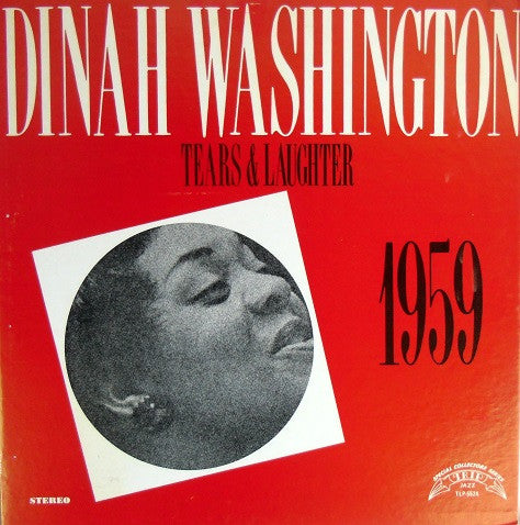 Dinah Washington - Tears And Laughter (LP, Album, RE)