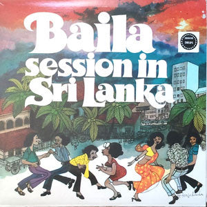 Various - Baila Session In Sri Lanka (LP, Comp)