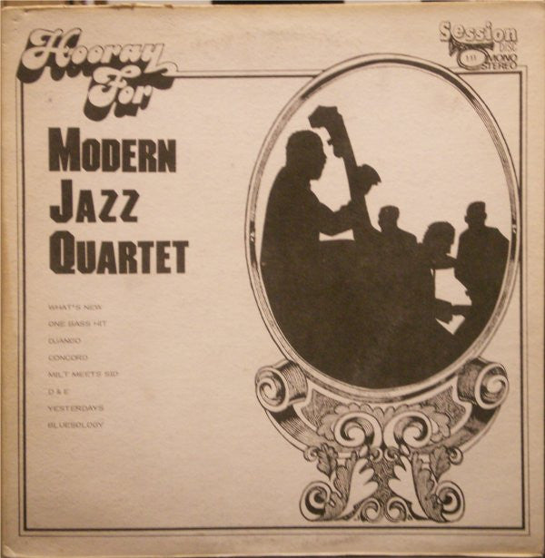 Modern Jazz Quartet* - Hooray For Modern Jazz Quartet (LP, Unofficial)