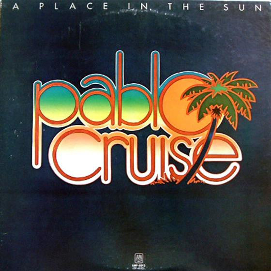 Pablo Cruise - A Place In The Sun (LP, Album, RE)