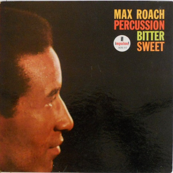 Max Roach - Percussion Bitter Sweet (LP, Album, Mono)