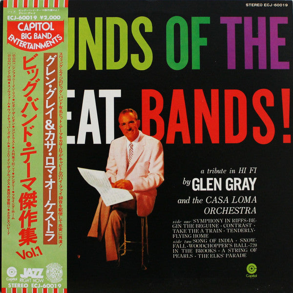Glen Gray & The Casa Loma Orchestra - Sounds Of The Great Bands! = ...