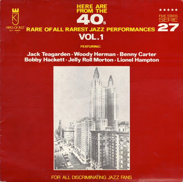 Various - Here Are From The 40's Rare Of All Rarest Jazz Performanc...