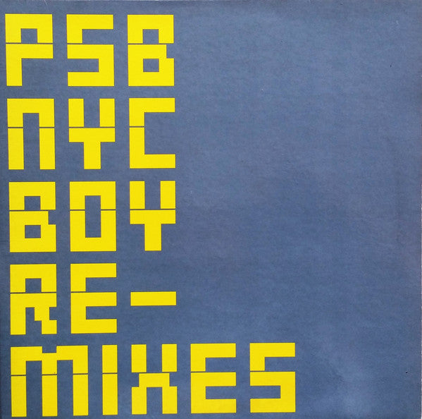 PSB* - NYC Boy (Re-mixes) (2x12"")
