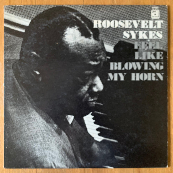 Roosevelt Sykes - Feel Like Blowing My Horn (LP, Album)