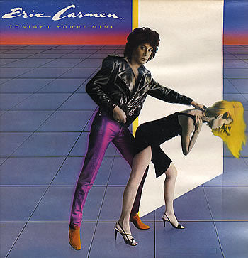 Eric Carmen - Tonight You're Mine (LP, Album)