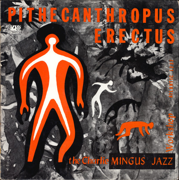 Charles Mingus Jazz Workshop - Pithecanthropus Erectus = 直立猿人(LP, A...