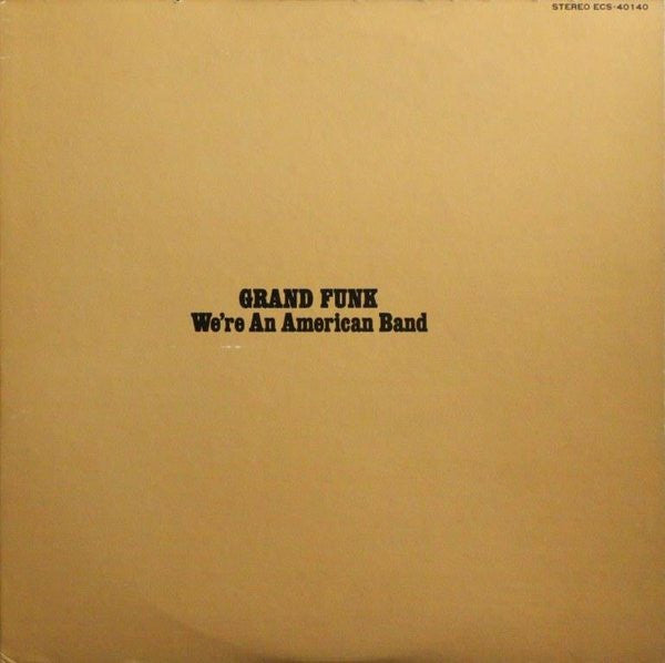 Grand Funk* - We're An American Band (LP, Album, RE)