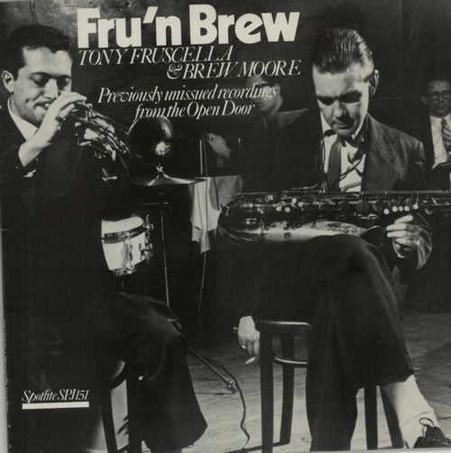 Tony Fruscella - Fru'n Brew (Previously Unissued Recordings From Th...