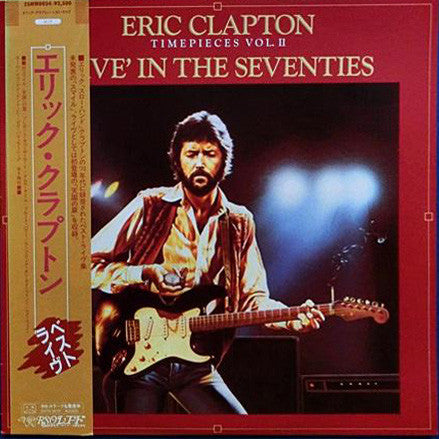 Eric Clapton - Timepieces Vol. II - 'Live' In The Seventies (LP, Comp)