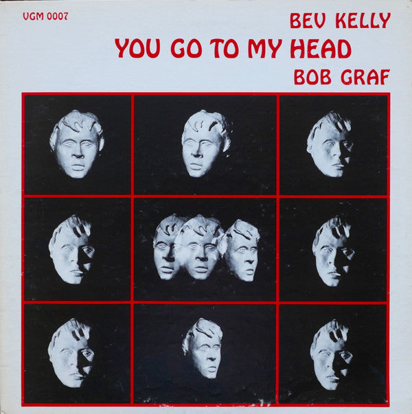 Bev Kelly - You Go To My Head (Bev Kelly Sings With The Bob Graf Qu...