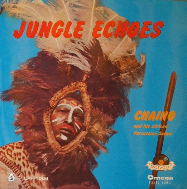 Chaino & His African Percussion Safari - Jungle Echoes(10", Album)