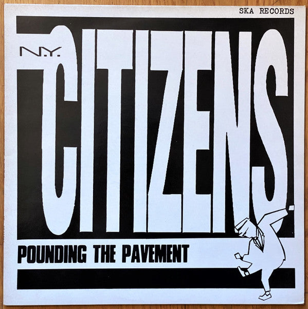 N.Y. Citizens* - Pounding The Pavement (LP, Album)