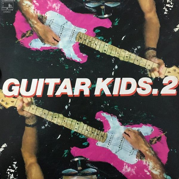 Char, Tsuyoshi Kon, Tsuyoshi Ujiki - Guitar Kids. 2 (LP, Comp)