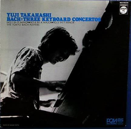 Yuji Takahashi : Bach* - Three Keyboard Concertos (LP)
