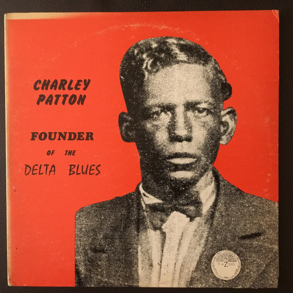 Charley Patton - Founder Of The Delta Blues (2xLP, Comp, Red)