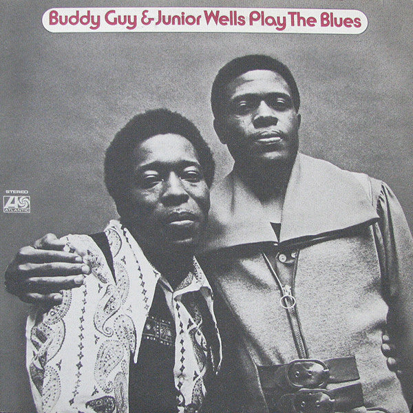 Buddy Guy & Junior Wells - Play The Blues (LP, Album, Ltd, RE)