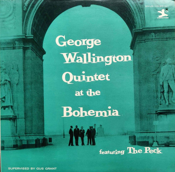 George Wallington Quintet - George Wallington Quintet At The Bohemi...
