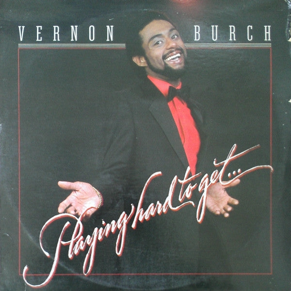 Vernon Burch - Playing Hard To Get (LP, Album)