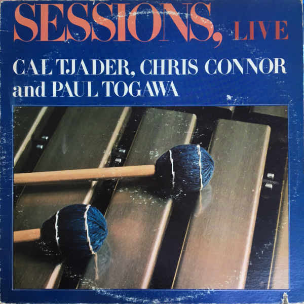 Cal Tjader, Chris Connor And Paul Togawa - Sessions, Live (LP)