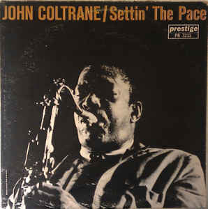 John Coltrane - Settin' The Pace (LP, Album, RE)