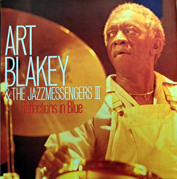 Art Blakey And The Jazzmessengers* - Reflections In Blue (LP, Album)