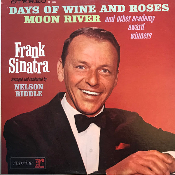 Frank Sinatra - Sings Days Of Wine And Roses, Moon River, And Other...