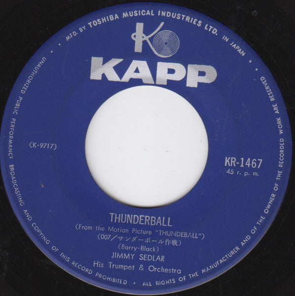 Jimmy Sedlar His Trumpet & Orchestra - Thunderball (7"", Single)