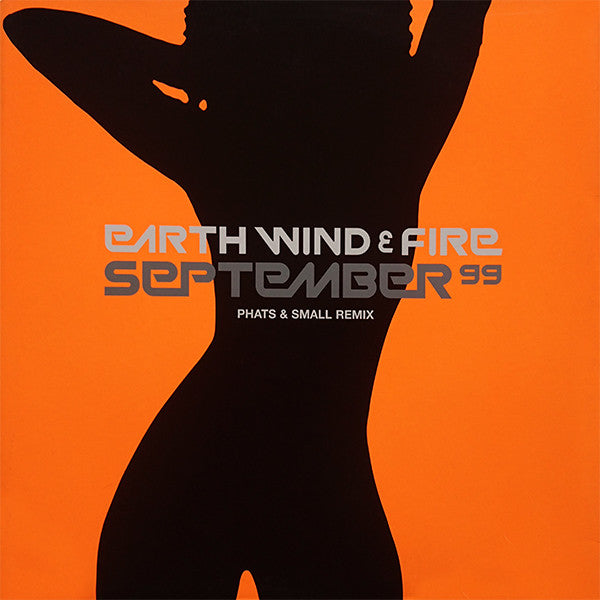 Earth Wind & Fire* - September 99 (Phats & Small Remix) (12"")