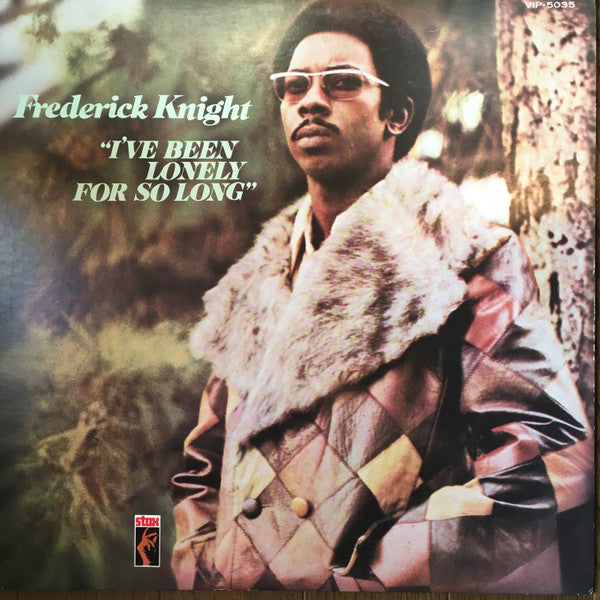 Frederick Knight - I've Been Lonely For So Long (LP, Album)