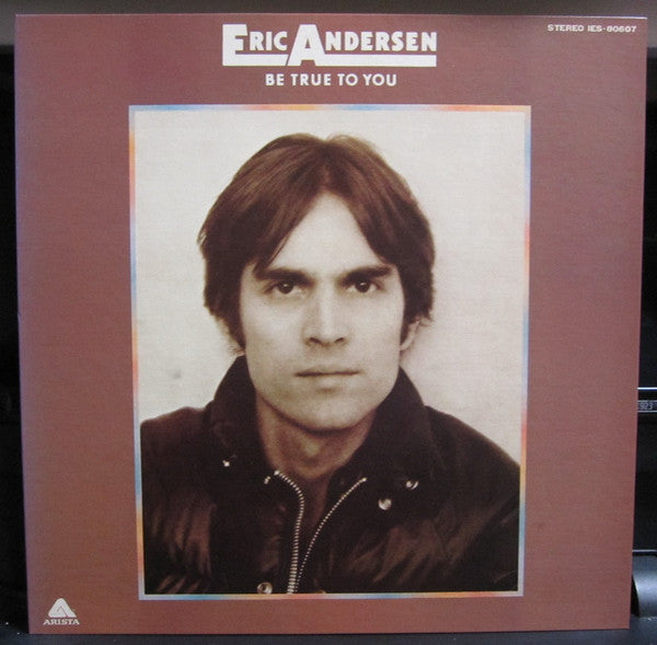 Eric Andersen (2) - Be True To You (LP, Album, RE)