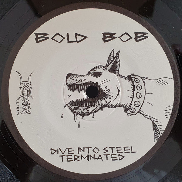 Bold Bob - Dive Into Steel (12"", EP)