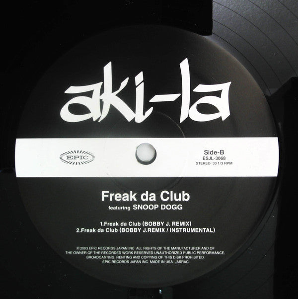 Aki-la Featuring Snoop Dogg - Freak Da Club (12"")