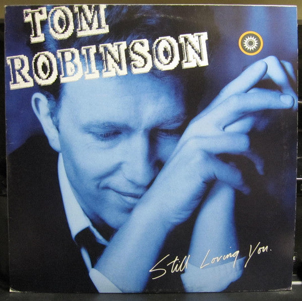 Tom Robinson - Still Loving You (LP, Album)