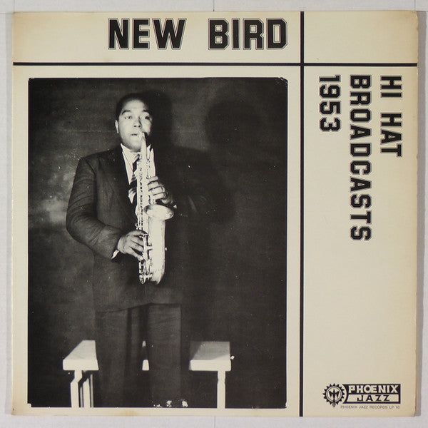 Charlie Parker - New Bird - Hi Hat Broadcasts 1953 (LP, Album)