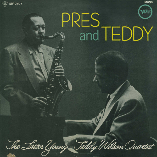 The Lester Young-Teddy Wilson Quartet - Pres And Teddy(LP, Album, M...