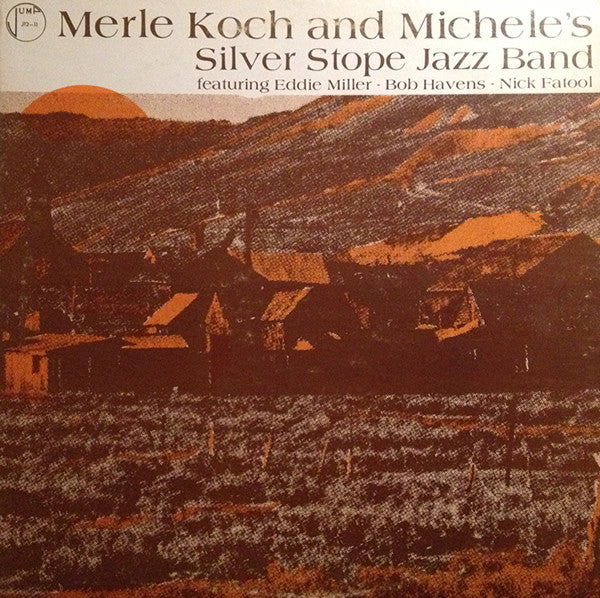 Merle Koch And Michele's Silver Stope Jazz Band - Merle Koch And Mi...