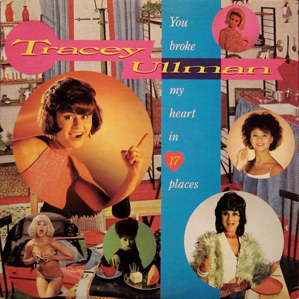 Tracey Ullman - You Broke My Heart In 17 Places (LP, Album)