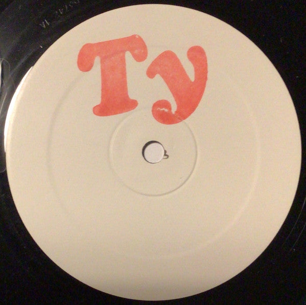 Ty - Don't Watch That / What You Want? (12"", W/Lbl, Sta)