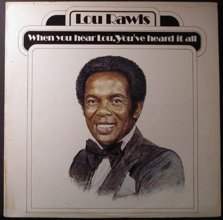 Lou Rawls - When You Hear Lou, You've Heard It All (LP, Album)