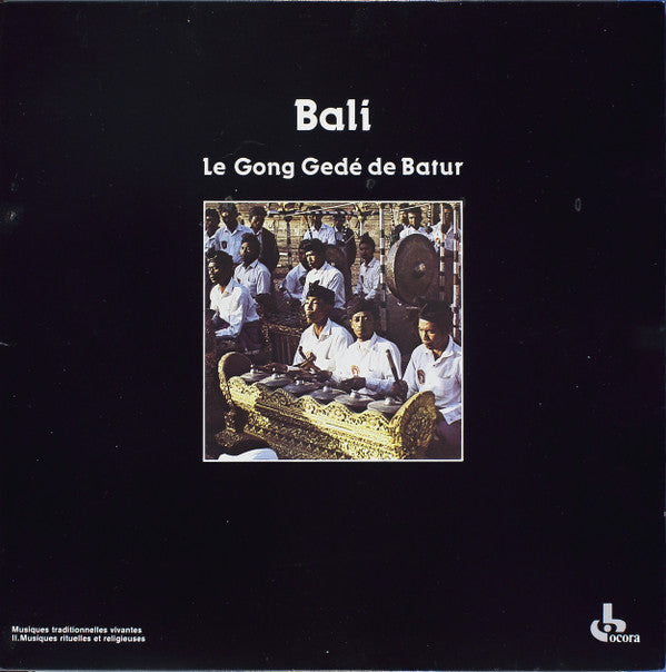 Gong Gédé De Batur - Bali: Le Gong Gédé De Batur (LP, Album, RE, RP)