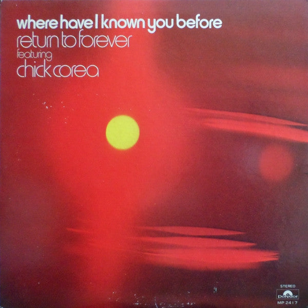 Return To Forever - Where Have I Known You Before(LP, Album)