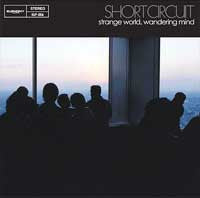 Short Circuit (7) - Strange World,Wandering Mind (LP)