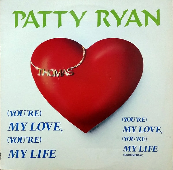 Patty Ryan - (You're) My Love, (You're) My Life (12"")