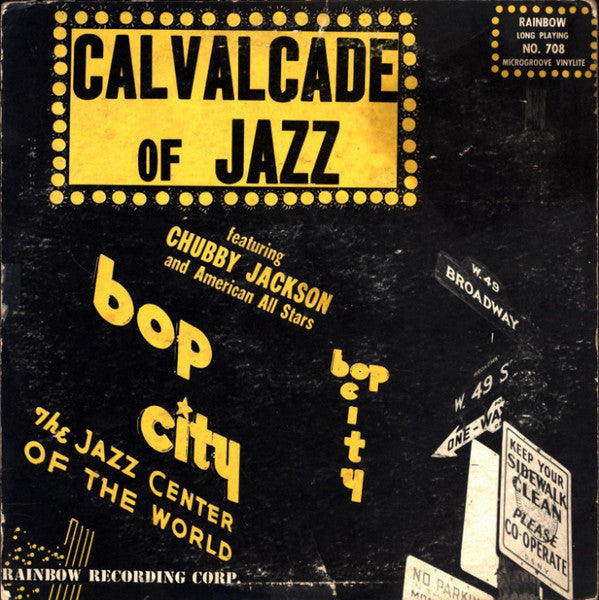 Chubby Jackson And American All Stars - Calvalcade Of Jazz: Be-Bop ...