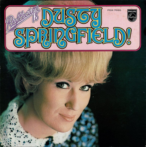 Dusty Springfield - Reflection 18 - Dusty Springfield! (LP, Comp)