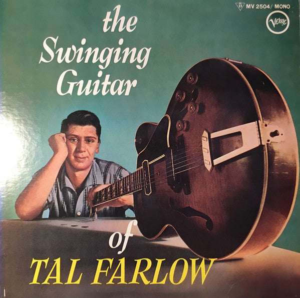 Tal Farlow - The Swinging Guitar Of Tal Farlow (LP, Album, Mono, RE)