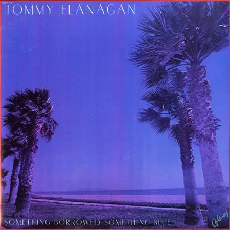 Tommy Flanagan - Something Borrowed, Something Blue (LP, Album)