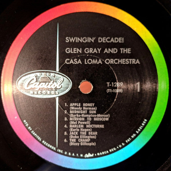 Glen Gray And The Casa Loma Orchestra* - Swingin' Decade (LP, Mono)